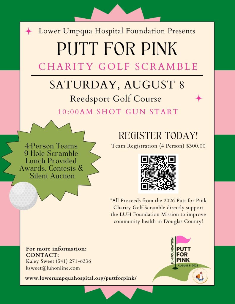 Poster for 'Putt for Pink' charity golf scramble by Lower Umpqua Hospital Foundation; event details and date visible (Aug 8) with QR code.